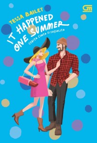 It Happened One Summer Cerita Cinta Si Sosialita