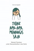 Tidak Apa-Apa Menangis Saja