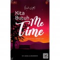 Kita Butuh Me Time